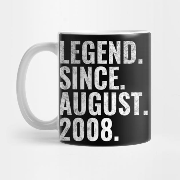 Legend since August 2008 Birthday Shirt Happy Birthday Shirts by TeeLogic